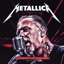 METALLICA: THE STORY SO FAR -