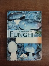 Il grande libro dei funghi