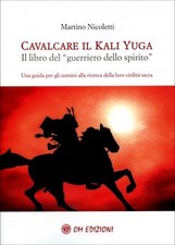 LIBRO CAVALCARE IL KALI YUGA - NICOLETTI MARTINO