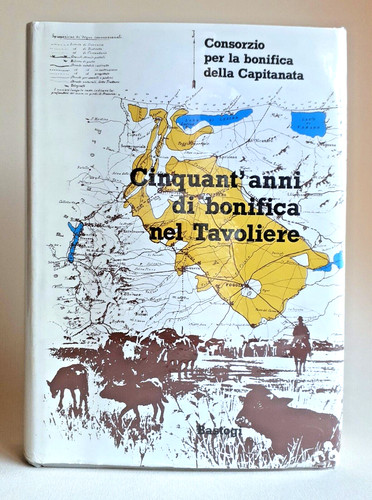 Cinquant anni bonifica - di, nel