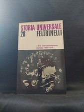 Storia Universale Feltrinelli 28 - l' età dell' imperialismo Europeo 1885 - 1918