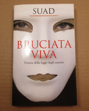 BRUCIATA VIVA. VITTIMA DELLA LEGGE DEGLI UOMINI Suad, ed. Piemme 2004