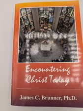Encountering Christ Today: A