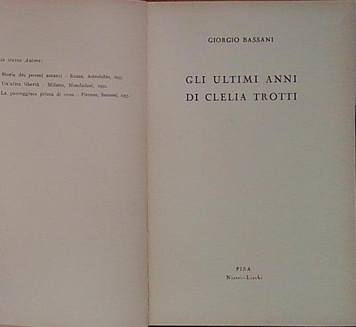 Bassani gli ultimi anni - bassani, di