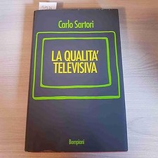 La qualitï¿½ televisiva Sartori, Carlo