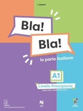 BLA BLA A1 - IO PARLO ITALIANO  - MATTIOLI LAURA - NINA