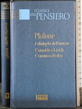 I CLASSICI DEL PENSIERO. I DIALOGHI DELL'AMORE. PLATONE. FABBRI.