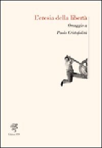 Eresia della libertà - l'eresia,