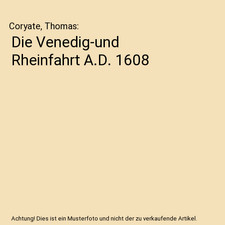 Die Venedig-und Rheinfahrt