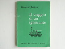 Rajberti, Giovanni. Il viaggio di un ignorante. Edizioni Velaccio - Letteratura