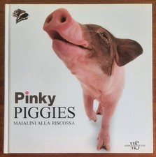 Pinky piggies. Maialini alla