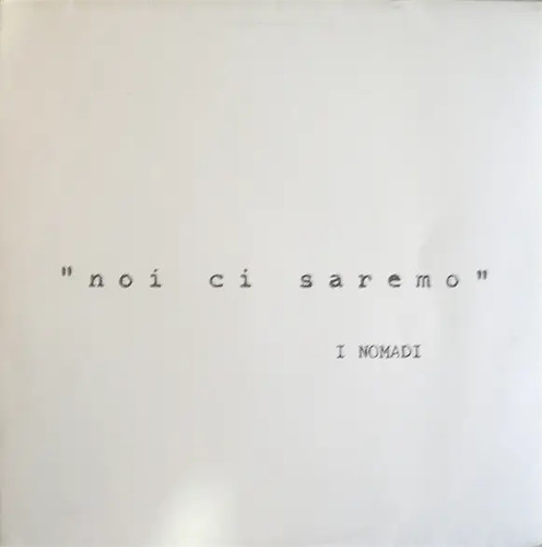 Nomadi noi saremo emi - nomadi,
