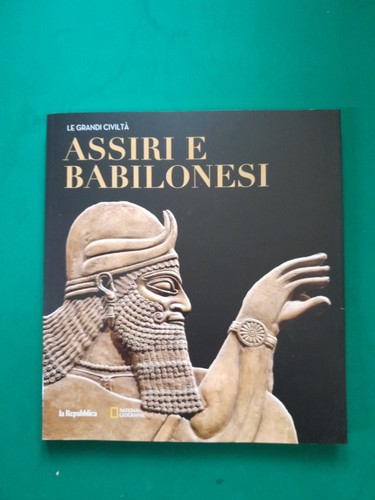 Assiri babilonesi le - babilonesi,,