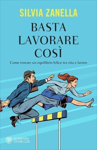 Libro basta lavorare silvia - libro,