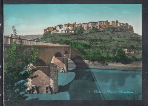 Cartolina orte ponte amerino - orte,