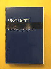 Vita, poetica, opere scelte-di G. Ungaretti-Il Sole 24 Ore 2007-I Grandi Poeti 1
