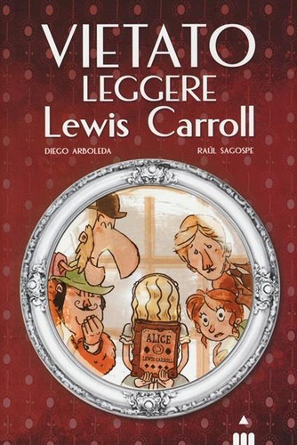 Vietato leggere lewis carroll - vietato,