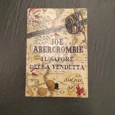Joe Abercrombie - IL SAPORE DELLA VENDETTA - Gargoyle 2014