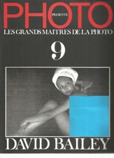 PHOTO - LES GRANDS MAITRES DE LA PHOTO - 9 - DAVID BAILEY