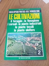 ENCICLOPEDIA PRATICA DELL'AGRICOLTORE: LE COLTIVAZIONI -DEL BO-VECCHI EDITORE 