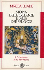 Storia delle credenze e delle idee religiose.  (Vol. 3)