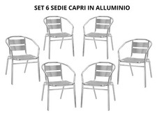 6 SEDIE CAPRI IMPERMEABILI IN ALLUMINIO IMPILABILI PER BAR RISTORANTE GIARDINO