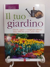 CONTRI LASAGNI - IL TUO GIARDINO TRUCCHI SEGRETI E CONSIGLI  [ DE VECCHI ]