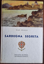 SARDEGNA SEGRETA - REMO BRANCA - ED. SEI 1956