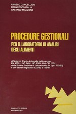 Procedure gestionali per il laboratorio di analisi degli alimenti	cancellieri an