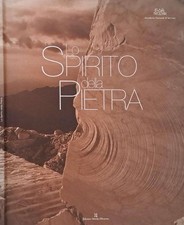 Lo Spirito della Pietra. . Valentina Fogher, a cura di. 2005. .