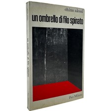 Un ombrello di filo spinato Chino Alessi Pan Milano 1972 Libro Raro