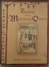 Travels with a Medieval Queen