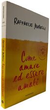 Raffaele Morelli COME AMARE ED ESSERE AMATI libro psicologia Mondadori 2011