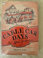 Edgar M Kahn / CABLE CAR DAYS