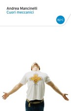 Cuori meccanici - Mancinelli