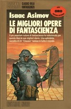 Isaac ASIMOV Le migliori opere