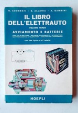 Addobbati – IL LIBRO DELL'ELETTRAUTO – vol.terzo Hoepli 1967