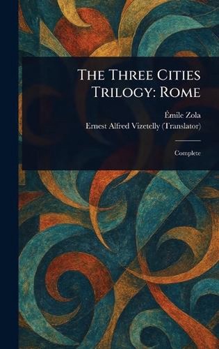 The three cities trilogy - the, rome