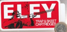 Tir - Ball trap. Chasse. ELEY