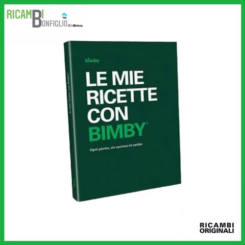 Mie ricette con - mie, bimby