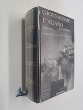 GIORNALISMO ITALIANO 1968 2001 MERIDIANI  CURA - CONTORBIA - MONDADORI - 2009