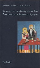 Roberto Bolano. Consigli di un