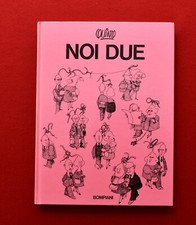 NOI DUE QUINO  PRIMA EDIZIONE 1987   CARTONATO BOMPIANI