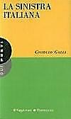 La sinistra italiana Galli