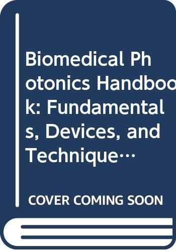 Biomedical photonics handbook - biomedical,