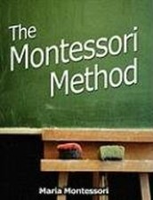 The montessori method - the,