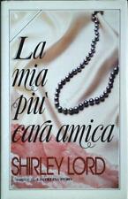 LA MIA PIU' CARA AMICA - SHIRLEY LORD - SPERLING 1986 - OUTLET DEL LIBRO