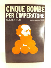 Guido Artom 5 bombe per l'imperatore Mondadori 1974
