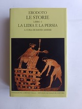 Erodoto - Le Storie I - La Lidia e la Persia / Asheri - Valla 2012