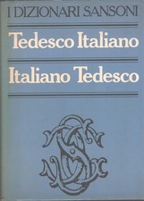 Dizionario Tedesco Italiano - Italiano Tedesco ed. Sansoni